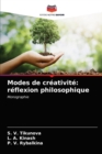 Modes de creativite : reflexion philosophique - Book