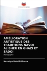Amelioration Artistique Des Traditions Navoi Alisher En Ghazi Et Sadoi - Book