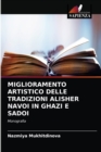 Miglioramento Artistico Delle Tradizioni Alisher Navoi in Ghazi E Sadoi - Book