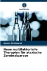 Neue multifaktorielle Therapien fur ataxische Zerebralparese - Book
