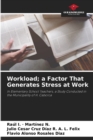 Workload; a Factor That Generates Stress at Work - Book