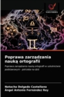 Poprawa zarz&#261;dzania nauk&#261; ortografii - Book