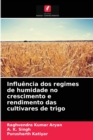 Influencia dos regimes de humidade no crescimento e rendimento das cultivares de trigo - Book