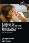 Gestione del comportamento dei bambini per via non farmacologica - Book