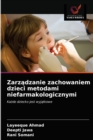 Zarz&#261;dzanie zachowaniem dzieci metodami niefarmakologicznymi - Book