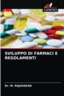 Sviluppo Di Farmaci E Regolamenti - Book