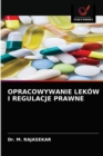 Opracowywanie Lekow I Regulacje Prawne - Book