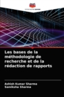 Les bases de la methodologie de recherche et de la redaction de rapports - Book