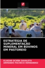 Estrategia de Suplementacao Mineral Em Bovinos Em Pastoreio - Book