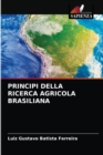 Principi Della Ricerca Agricola Brasiliana - Book