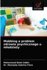 Mobbing a problem zdrowia psychicznego u mlodzie&#380;y - Book