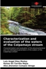 Characterization and evaluation of the waters of the Colpamayo stream - Book