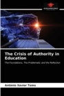 The Crisis of Authority in Education - Book
