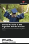 School Failure in the Algerian Middle School - Book