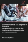 Zastosowanie Six Sigma w firmach programistycznych dla usprawnienia procesow - Book
