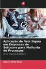 Aplicacao do Seis Sigma em Empresas de Software para Melhoria de Processos - Book