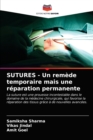 SUTURES - Un remede temporaire mais une reparation permanente - Book