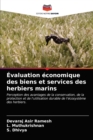 Evaluation economique des biens et services des herbiers marins - Book