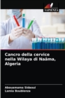 Cancro della cervice nella Wilaya di Naama, Algeria - Book