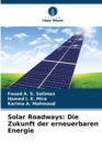 Solar Roadways : Die Zukunft der erneuerbaren Energie - Book