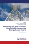 Modeling and Simulation of High Reliable Renewable Energy based Hybrid - Book