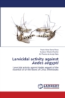 Larvicidal activity against Aedes aegypti - Book