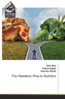 The Heedless Way to Nutrition - Book