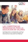 Las Competencias Pedagogicas Para La Educacion En Valores - Book