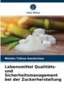 Lebensmittel Qualitats- und Sicherheitsmanagement bei der Zuckerherstellung - Book