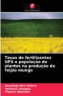 Taxas de fertilizantes NPS e populacao de plantas na producao de feijao mungo - Book