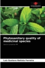 Phytosanitary quality of medicinal species - Book