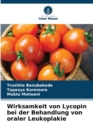 Wirksamkeit von Lycopin bei der Behandlung von oraler Leukoplakie - Book