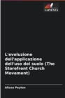 L'evoluzione dell'applicazione dell'uso del suolo (The Storefront Church Movement) - Book