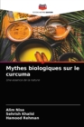 Mythes biologiques sur le curcuma - Book