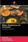 Mitos Organicos do Curcuma - Book