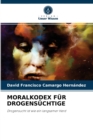 Moralkodex Fur Drogensuchtige - Book