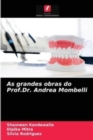 As grandes obras do Prof.Dr. Andrea Mombelli - Book