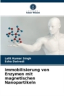 Immobilisierung von Enzymen mit magnetischen Nanopartikeln - Book
