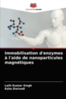 Immobilisation d'enzymes a l'aide de nanoparticules magnetiques - Book