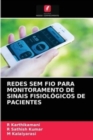 Redes Sem Fio Para Monitoramento de Sinais Fisiologicos de Pacientes - Book