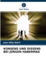 Konsens Und Dissens Bei Jurgen Habermas - Book