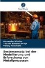 Systemansatz bei der Modellierung und Erforschung von Metallprozessen - Book