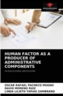 Human Factor as a Producer of Administrative Components - Book