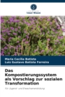 Das Kompostierungssystem als Vorschlag zur sozialen Transformation - Book