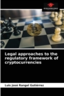 Legal approaches to the regulatory framework of cryptocurrencies - Book