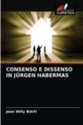 Consenso E Dissenso in Jurgen Habermas - Book