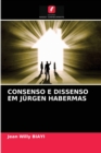 Consenso E Dissenso Em Jurgen Habermas - Book