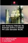 Um Sistema Hibrido de Energia Eolica a Diesel PV com Gerador BLDC - Book