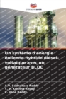 Un systeme d'energie eolienne hybride diesel-voltaique avec un generateur BLDC - Book