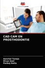 CAD CAM En Prosthodontie - Book
